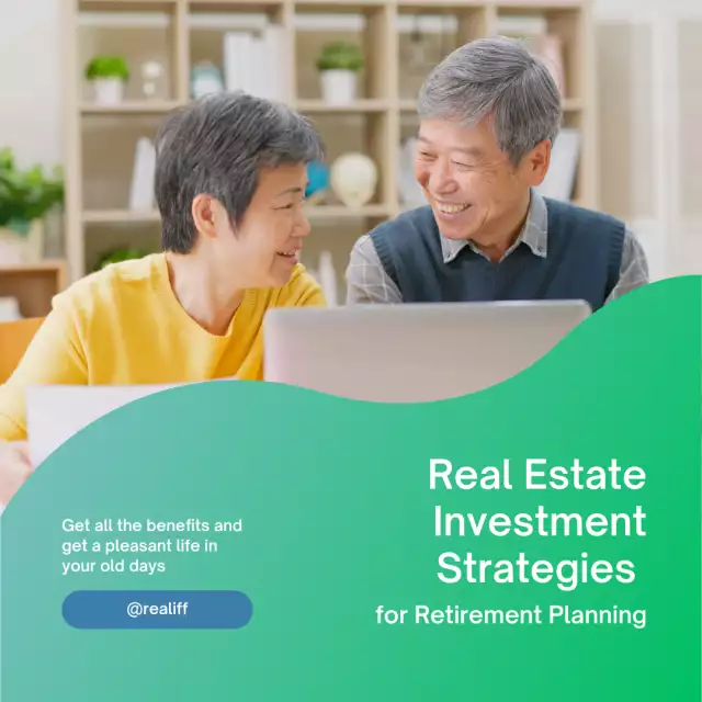 Real Estate Investment Strategies for Retirement Planning: A Comprehensive Guide